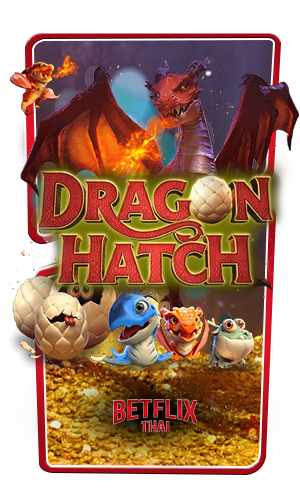 Dragon Hatch